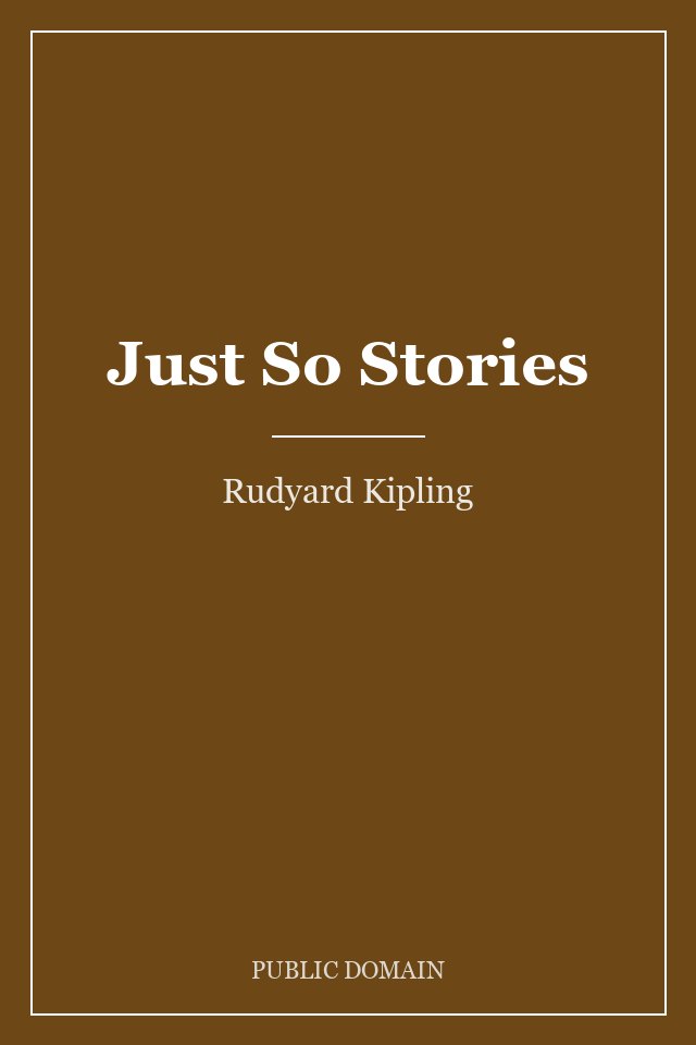 Just So Stories